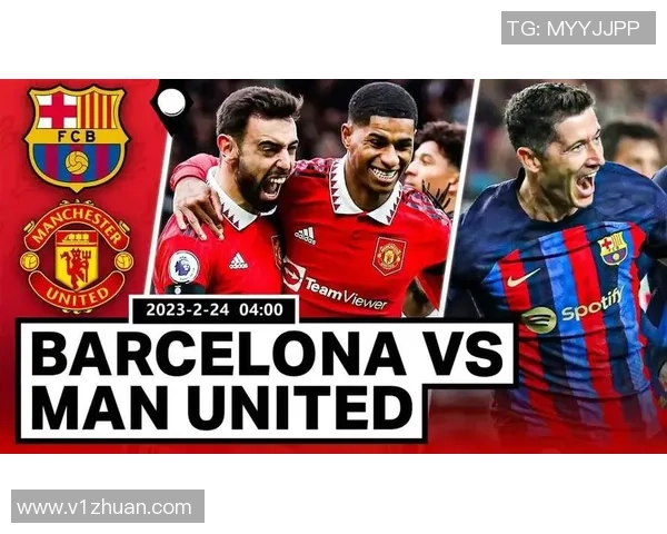 巴萨与曼联决赛精彩回顾央视直播全程分析与精彩瞬间分享 巴萨与曼联决赛精彩回顾央视直播全程分析与精彩瞬间分享